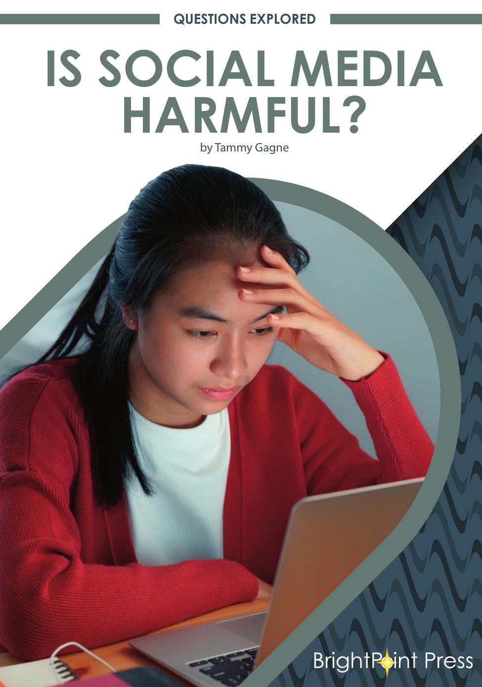 Is Social Media Harmful Tammy Gagne