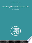 The Long Wave In Economic Life Jj Van Duijn