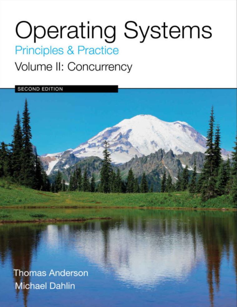 Operating Systems Principles And Practice Volume 2 Concurrency 2nd Ed Thomas Anderson Michael Dahlin