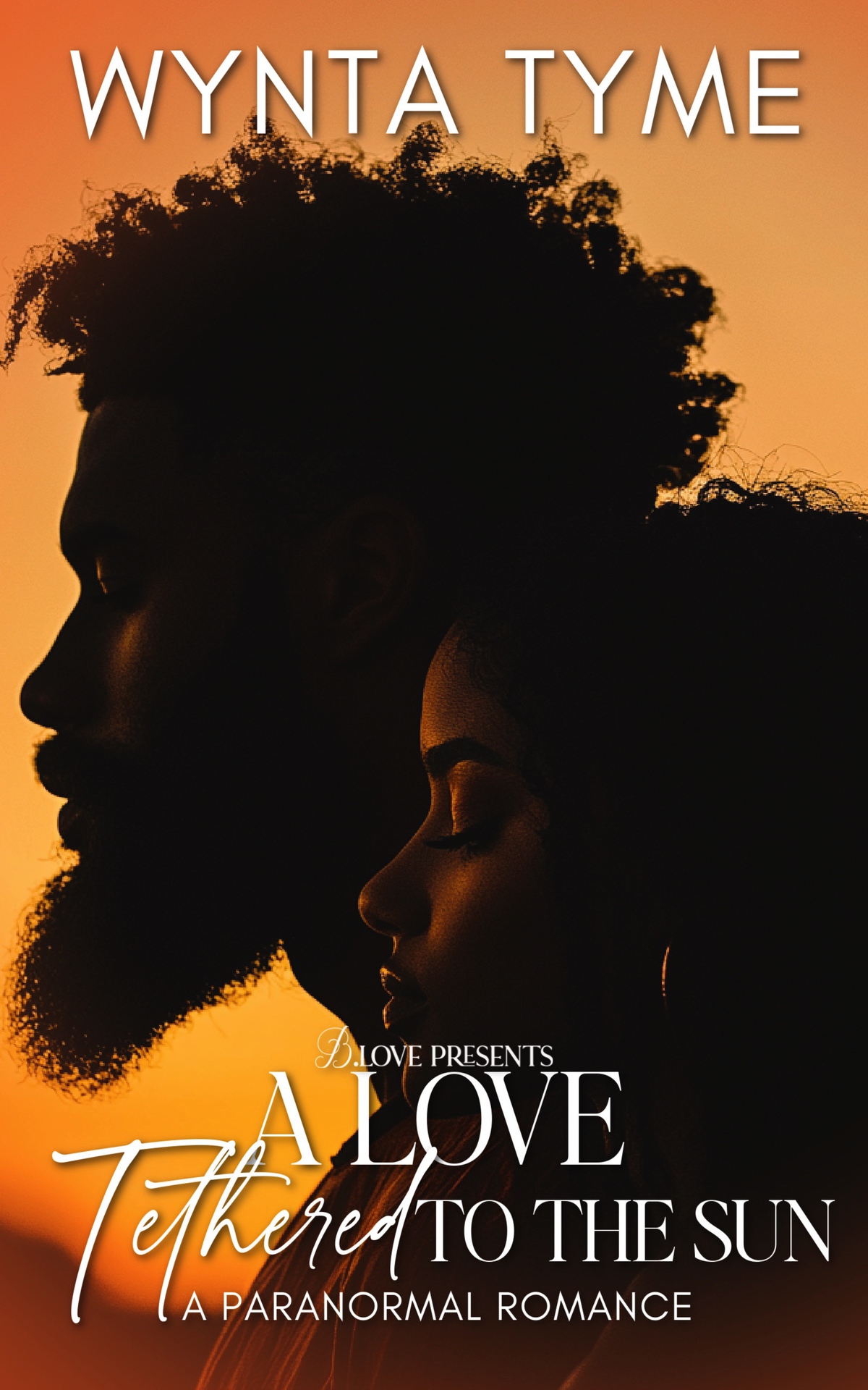 A Love Tethered To The Sun A Paranormal Romance Wynta Tyme