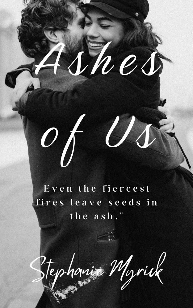 Ashes Of Us Stephanie Myrick