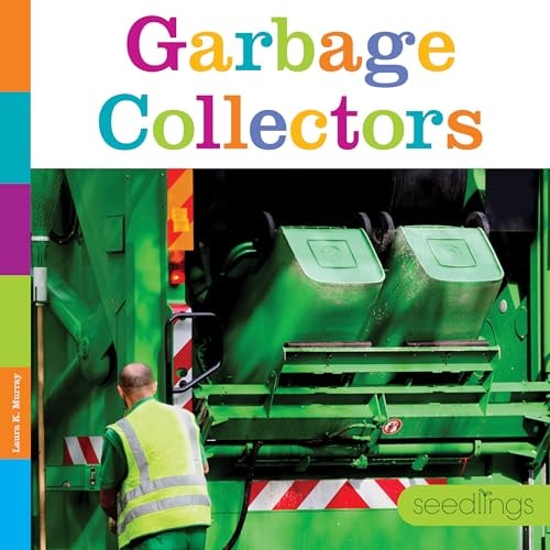 Garbage Collectors Laura K Murray