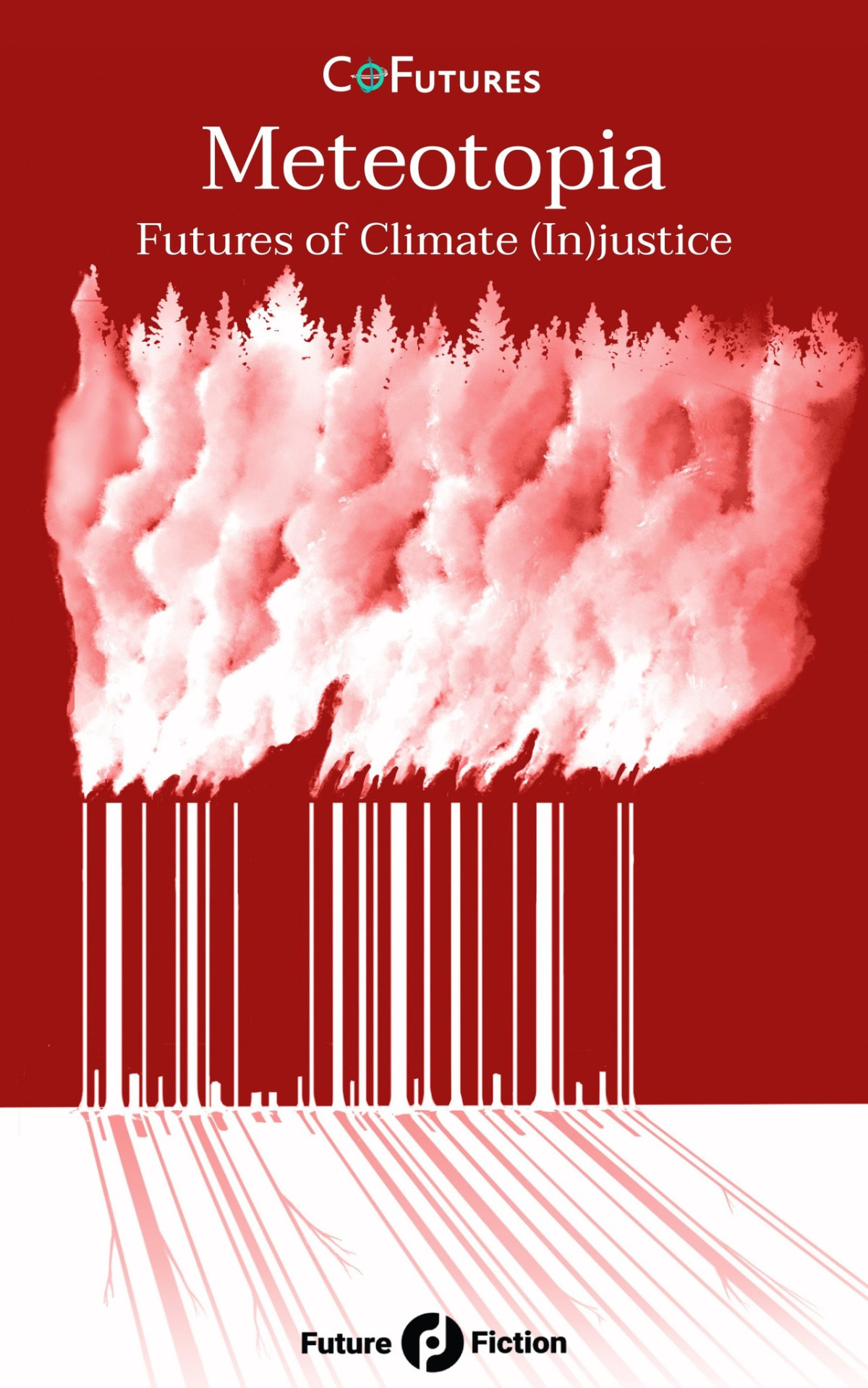 Meteotopia Futures Of Climate Injustice Bodhisattva Chattopadhyay