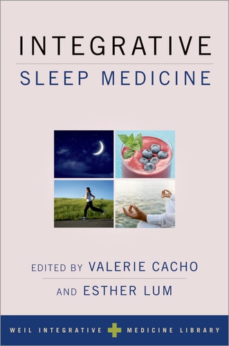 Integrative Sleep Medicine Valerie Cacho Esther Lum