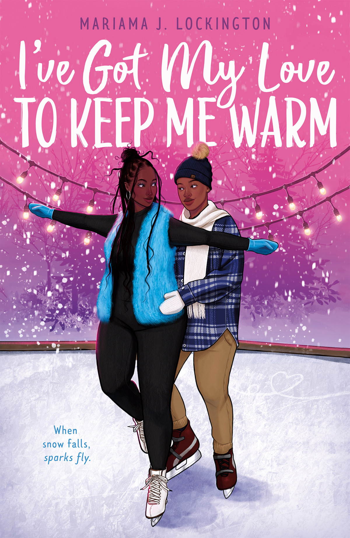 Ive Got My Love To Keep Me Warm Mariama J Lockington