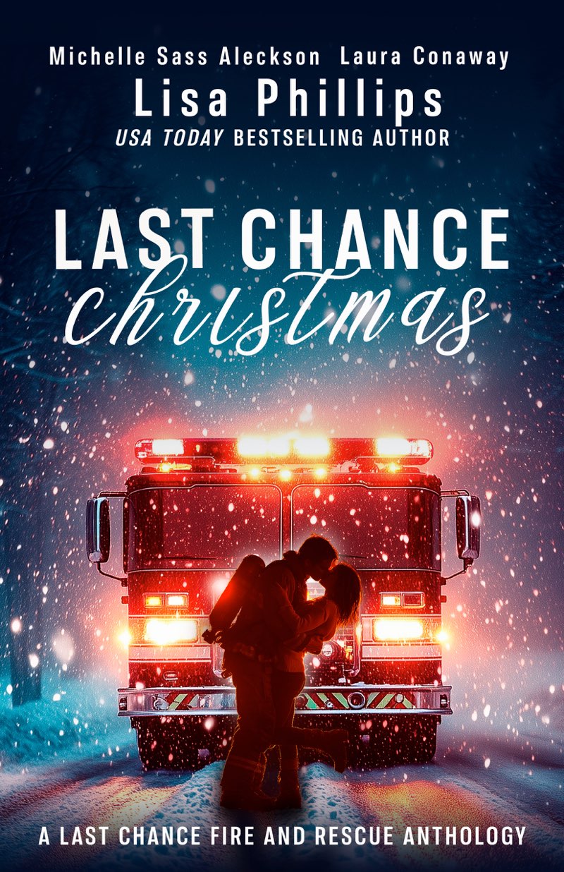 Last Chance Christmas 1st Edition Lisa Phillips Michelle Sass Aleckson Laura Conaway