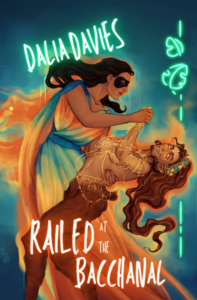 Railed At The Bacchanal Valley Of The Old Gods Book 4 Dalia Davies