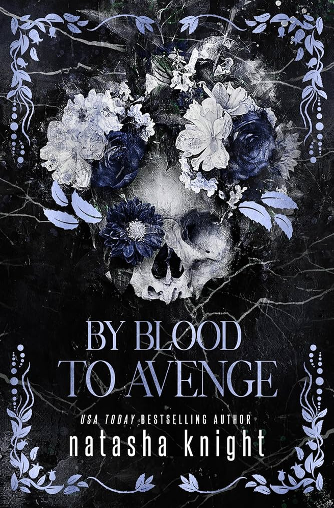 By Blood To Avenge A Forced Proximity Secret Society Romance Natasha Knight Gregory Salinas Mackenzie Cartwright
