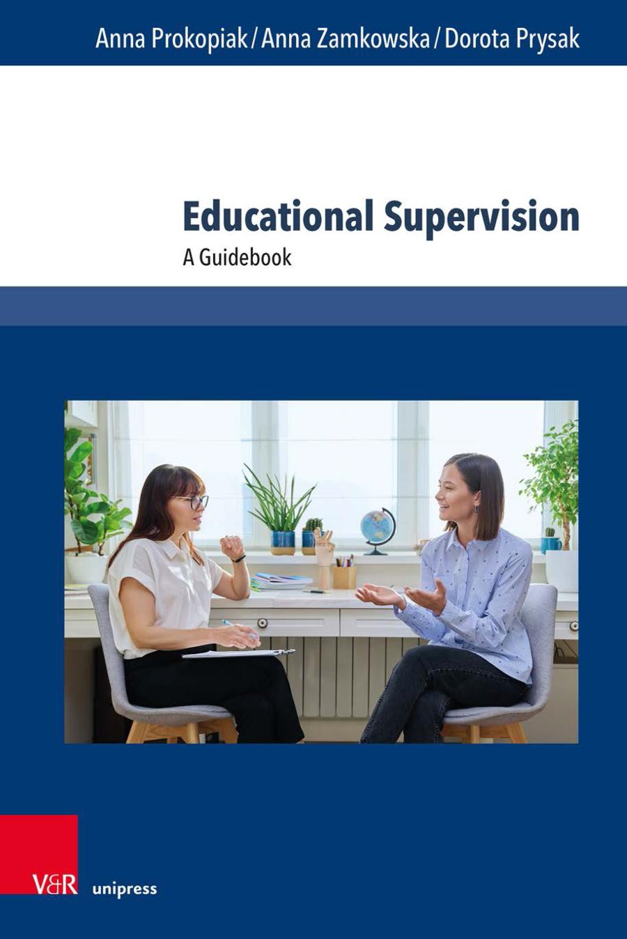 Educational Supervision Anna Prokopiak Anna Zamkowska Dorota Prysak