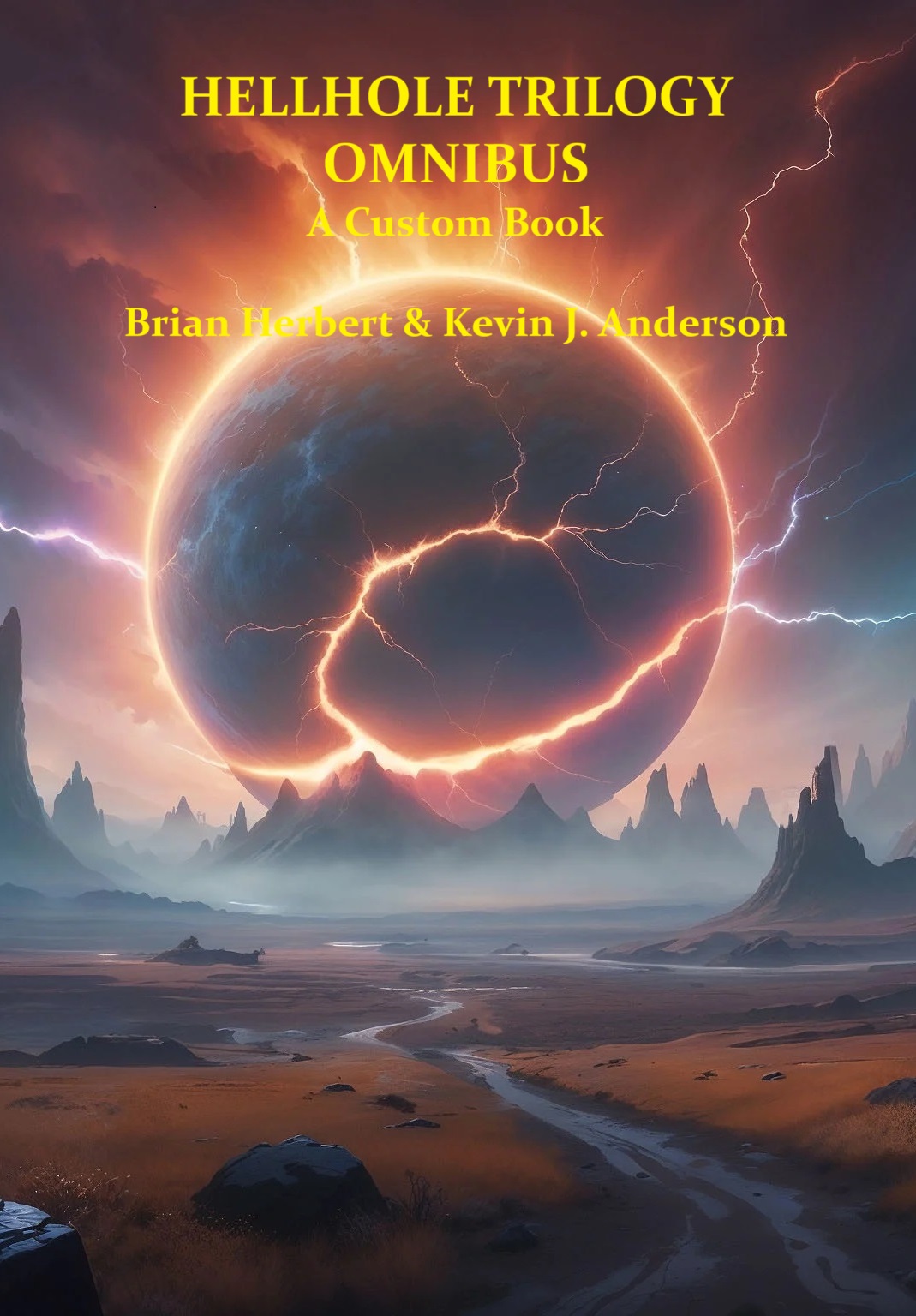 Hellhole 99 Hellhole Trilogy Brian Herbert Kevin J Anderson