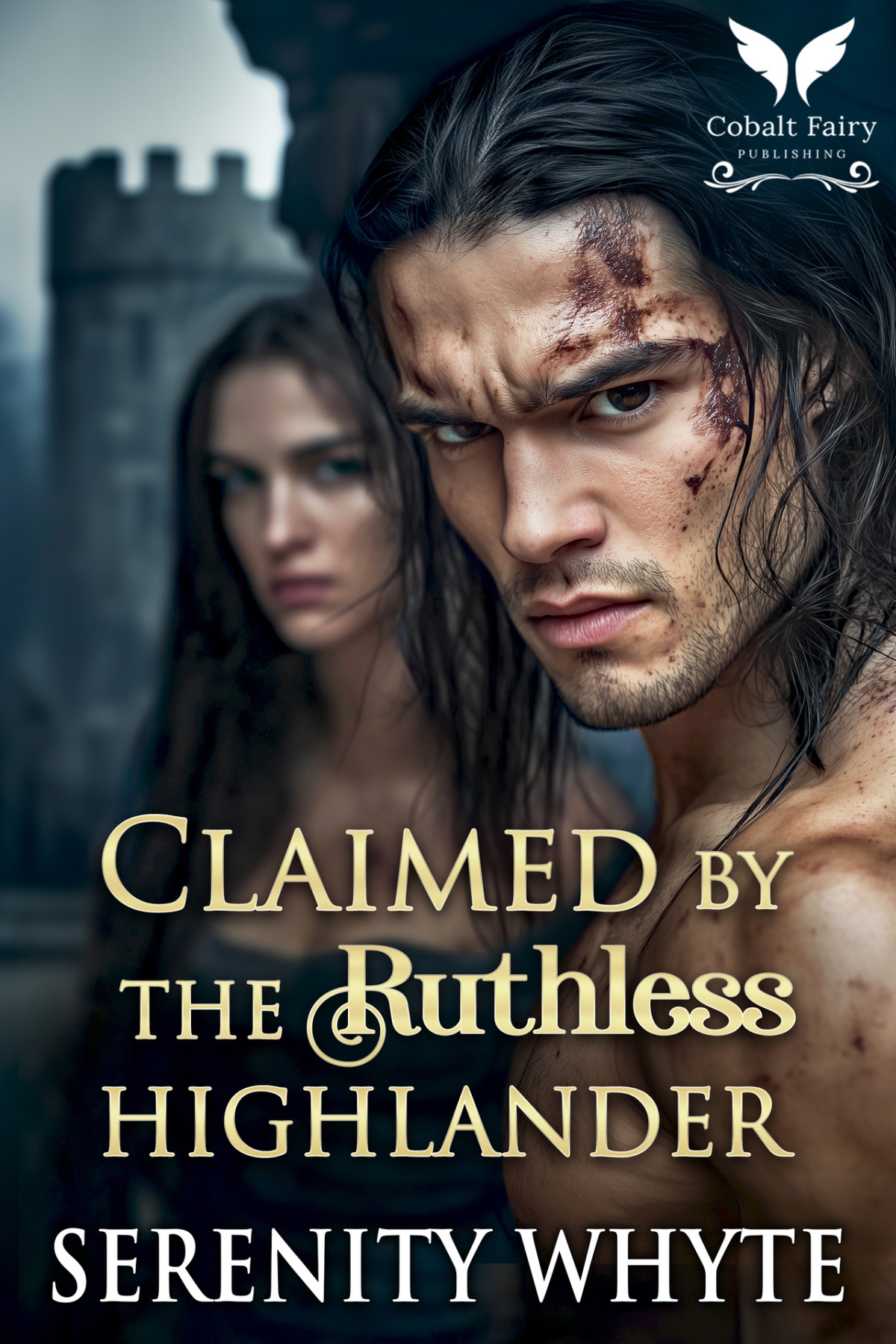 Taming The Highland Devils 2 Claimed By The Ruthless Highlander Serenity Whyte