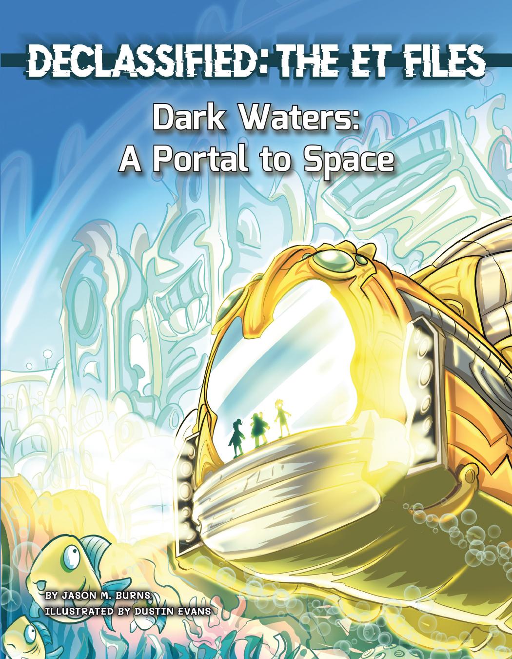 Dark Waters A Portal To Space Jason M Burns