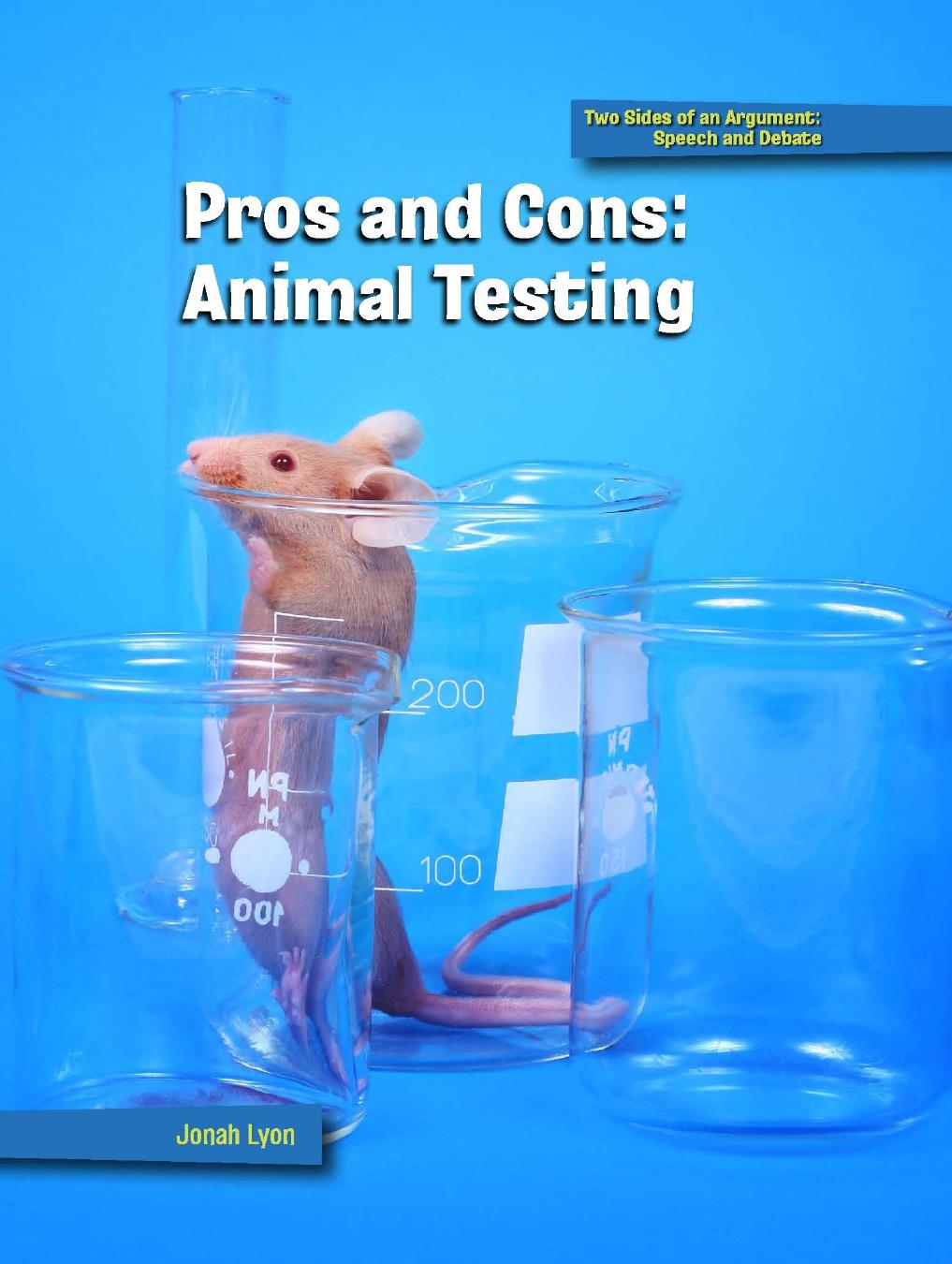 Pros And Cons Animal Testing Jonah Lyon