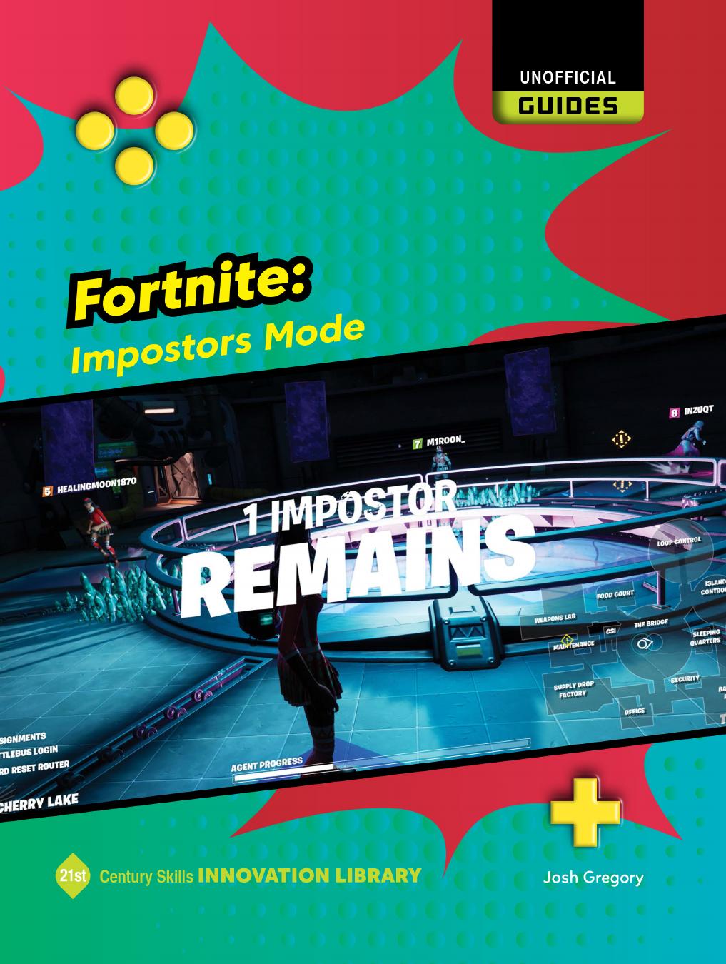 Fortnite Impostors Mode Josh Gregory