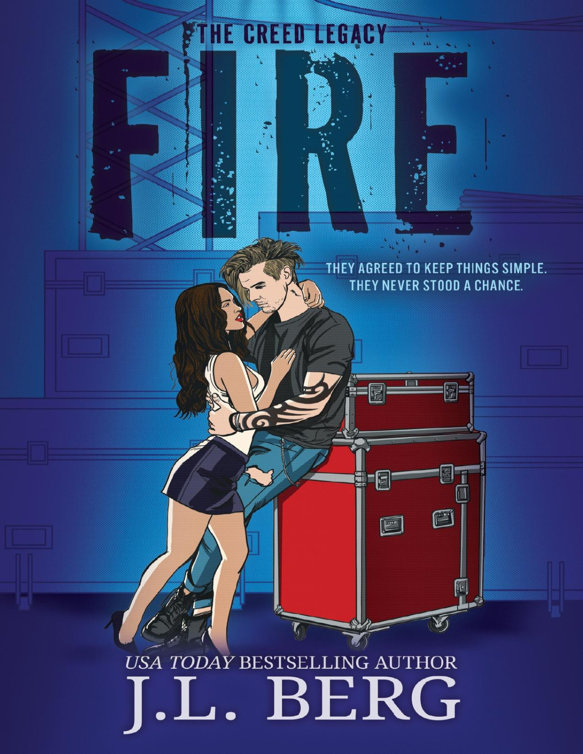 Fire A Forced Proximity Rockstar Romance The Creed Legacy Book 1 Jl Berg