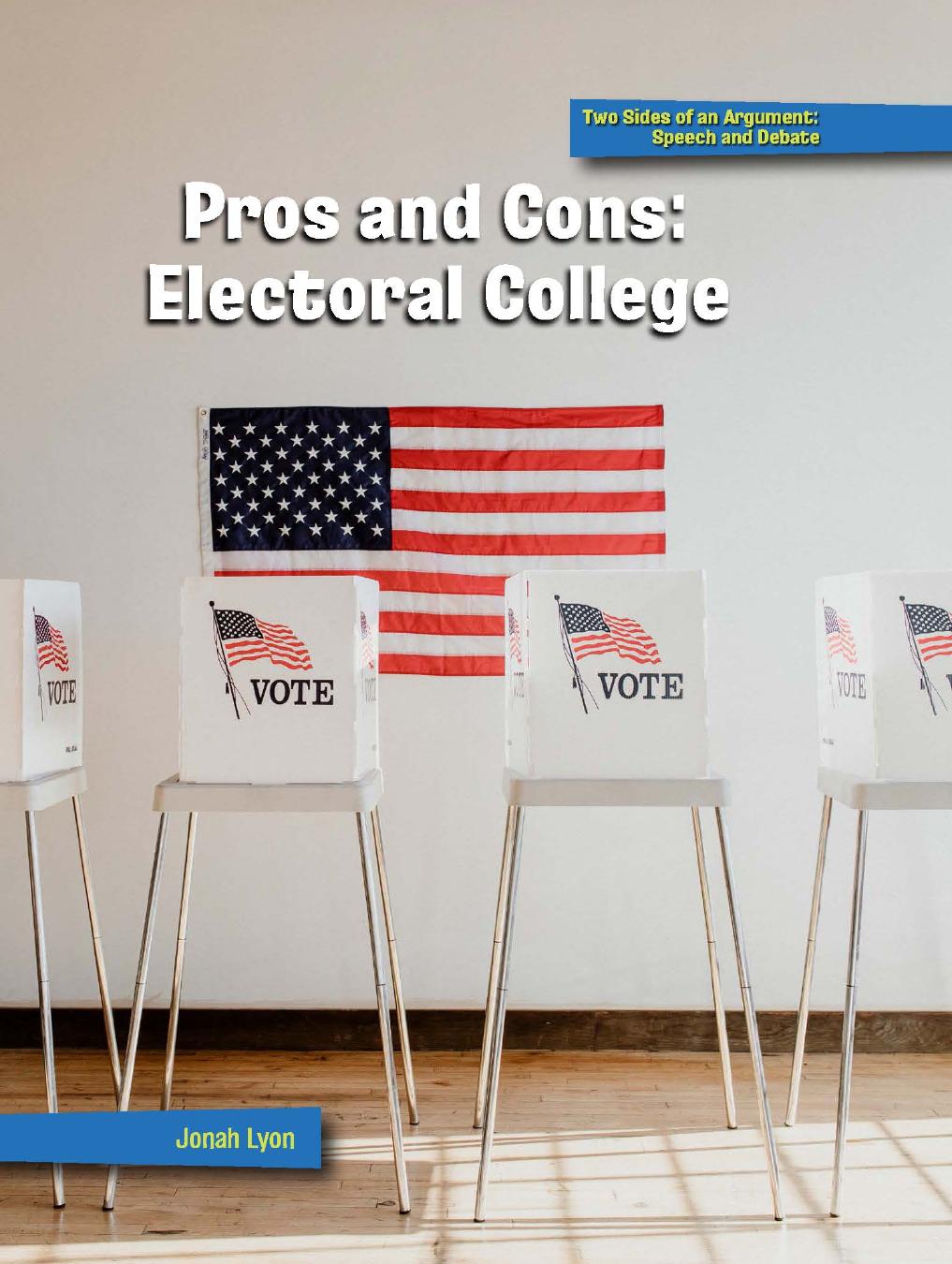 Pros And Cons Electoral College Jonah Lyon