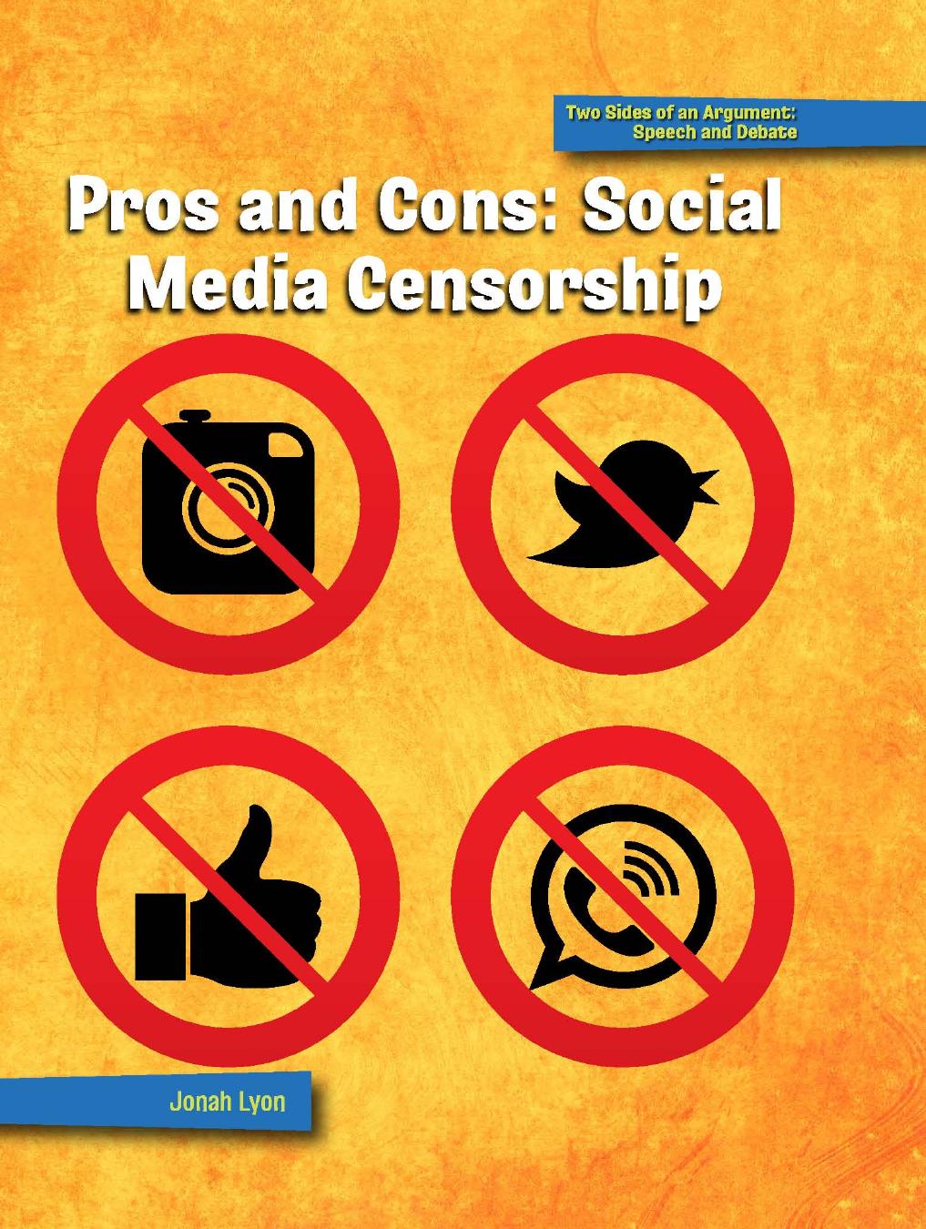 Pros And Cons Social Media Censorship Jonah Lyon