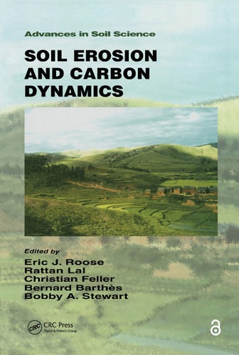 Soil Erosion And Carbon Dynamics 1st Edition Eric J Roose Rattan Lal