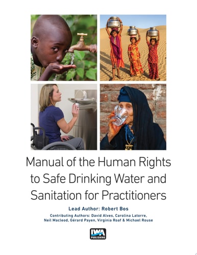 Manual On The Human Rights To Safe Drinking Water And Sanitation For Practitioners 1st Edition Robert Bos