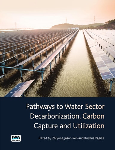 Pathways To Water Sector Decarbonization Carbon Capture And Utilization 1st Edition Zhiyong Jason Ren