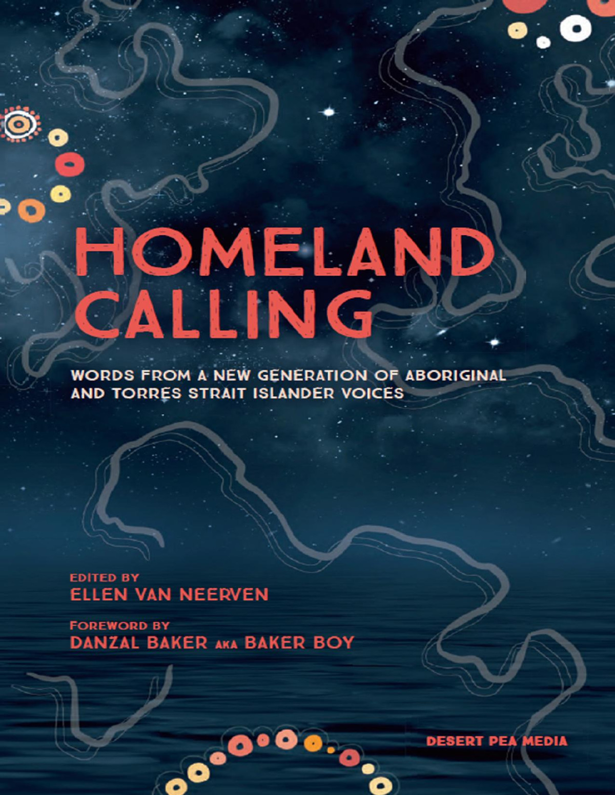 Homeland Calling Words From A New Generation Of Aboriginal And Torres Strait Islander Voices Ellen Van Neerven