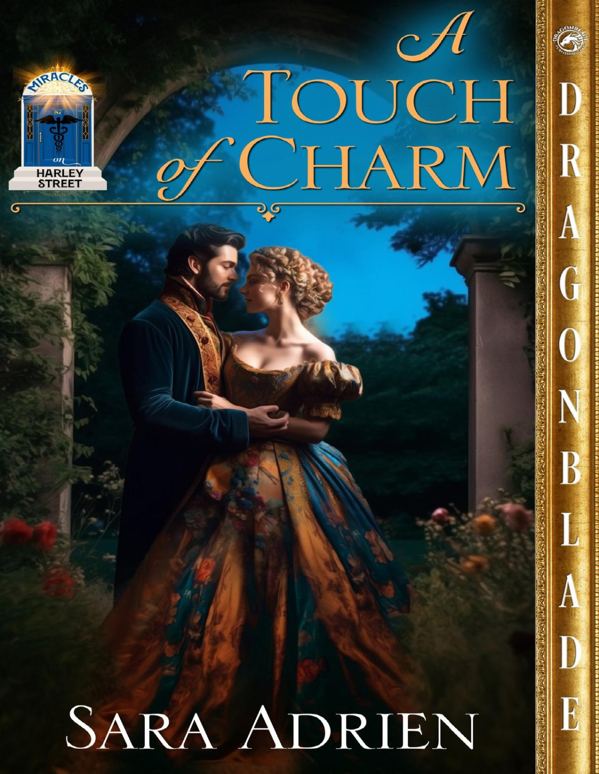 A Touch Of Charm A Regency Historical Romance Miracles On Harley Street Book 3 Sara Adrien