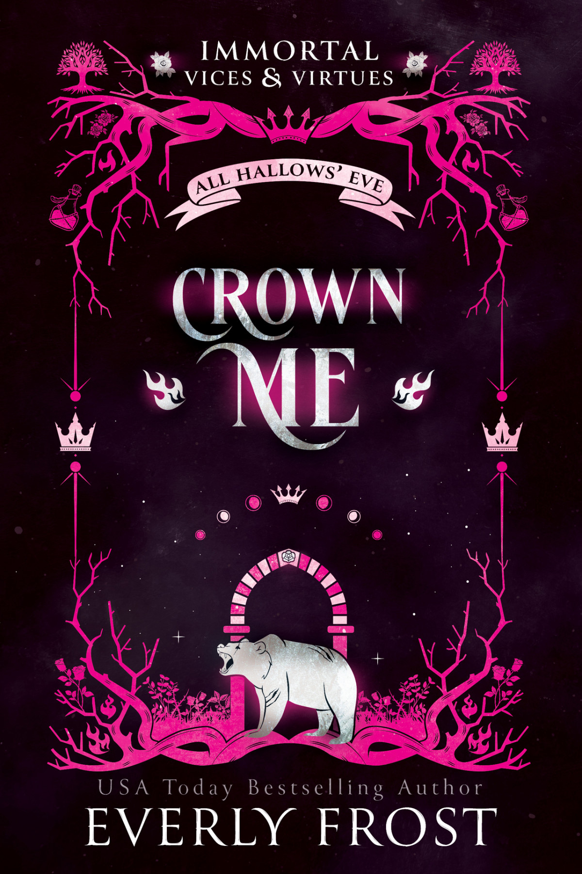 Immortal Vices And Virtues All Hallows Eve 3 Crown Me Everly Frost