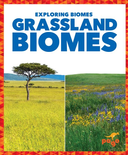 Grassland Biomes Lela Nargi