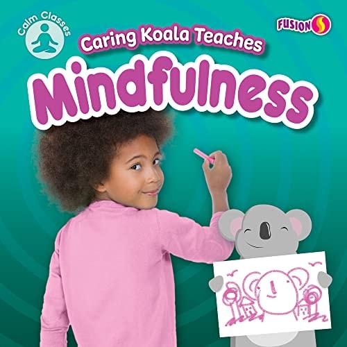 Caring Koala Teaches Mindfulness William Anthony