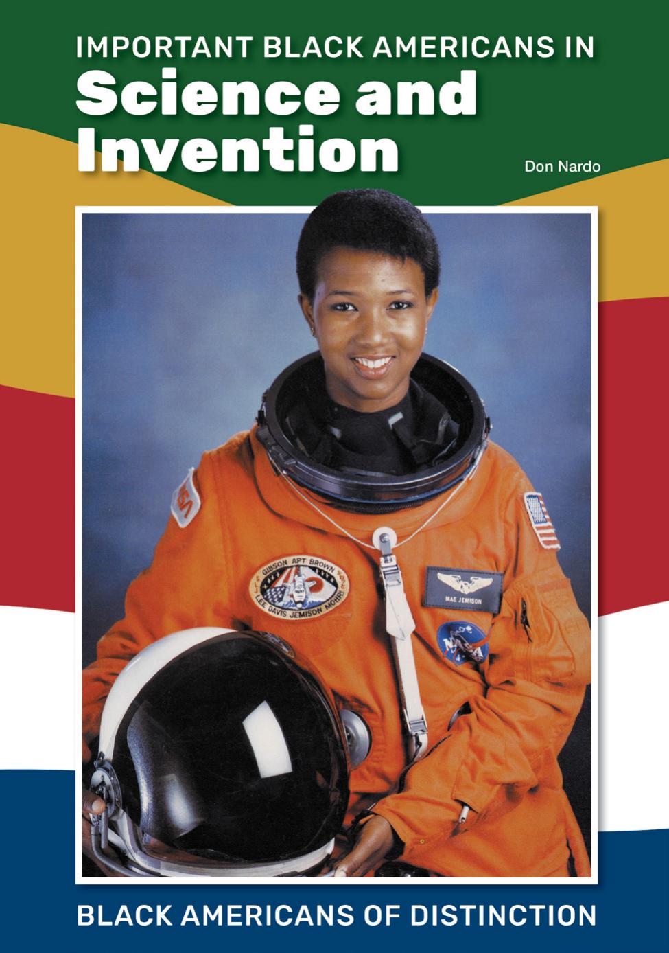 Important Black Americans In Science And Invention Don Nardo