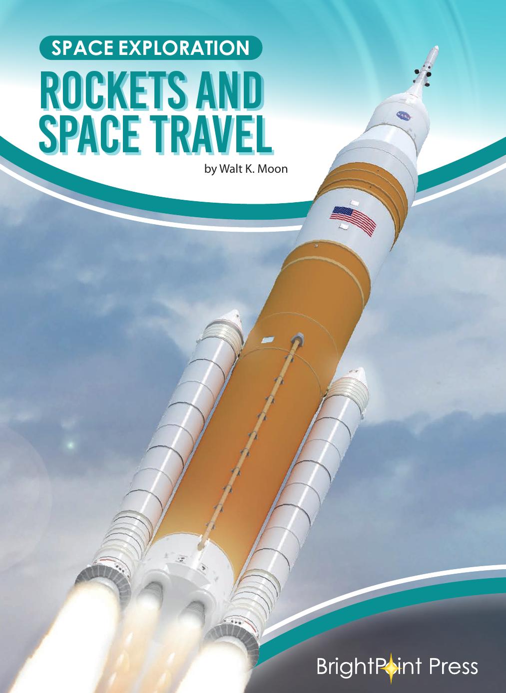 Rockets And Space Travel Walt K Moon