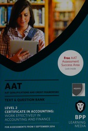 Aat Qualifications And Credit Framework Qcf Aq2013 Level 2 Certificate In Accounting Work Effectively In Accounting And Finance 2014 Edition Second Edition Bpp Learning Media Firm