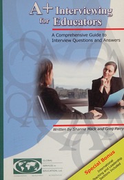 A Interviewing For Educators A Comprehensive Guide To Interviewing Questions And Answers Mack