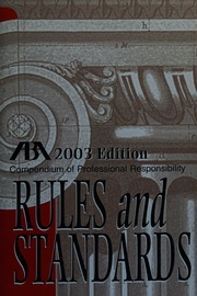 Aba Compendium Of Professional Responsibility Rules And Standards Center For Professional Responsibility American Bar Association