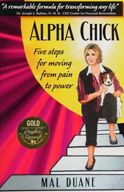 Alpha Chick Five Steps For Moving From Pain To Power Duane