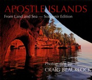 Apostle Islands From Land And Sea Souvenir Edition Blacklock