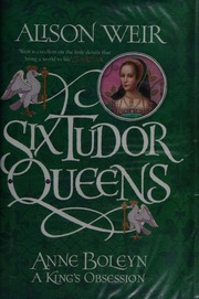 Anne Boleyn A Kings Obsession Weir Alison 1951 Author