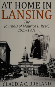 At Home In Lansing The Journals Of Maurice L Reed 19271931 Reed