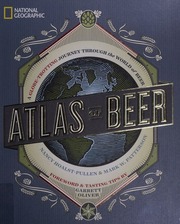 Atlas Of Beer A Globetrotting Journey Through The World Of Beer Hoalstpullen