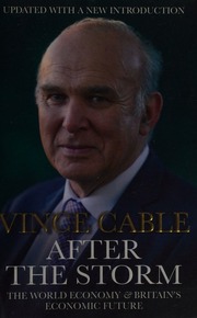 After The Storm The World Economy And Britains Economic Future Cable