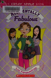 Accidentally Fabulous Papademetriou Lisa