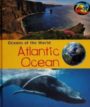 Atlantic Ocean None Spilsbury Louise None Spilsbury Richard