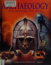 Archaeology Discovering The Past Ornaornstein John