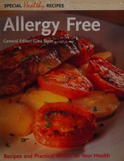 Allergy Free Recipes And Practical Advice For Your Health Unknown