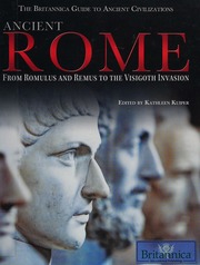 Ancient Rome From Romulus And Remus To The Visigoth Invasion 1st Ed Kuiper