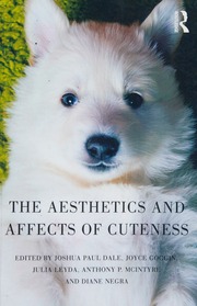 The Aesthetics And Affects Of Cuteness Dale Joshua Paul Editor Goggin