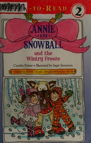Annie And Snowball And The Wintry Freeze The Eighth Book Of Their Adventures 1st Ed Rylant