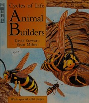 Animal Builders Stewart David 1954 Milne Sean