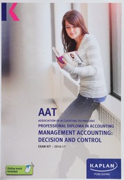 Aat Aq2016 Management Accounting Decision And Control Exam Kit Kaplan Publishing