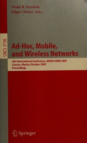 Adhoc Mobile And Wireless Networks 4th International Conference Adhocnow 2005 Cancun Mexico October 68 2005 Proceedings 1 Edition Adhocnow Conference 4th 2005 Cancun